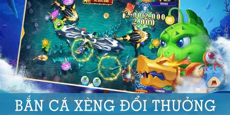 Bắn cá xèng đổi thưởng hấp dẫn với lối chơi đơn giản