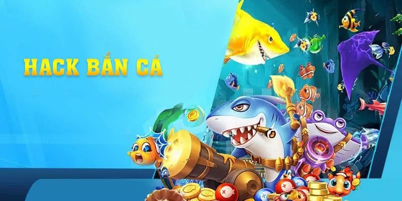 Phần mềm hack game bắn cá tối ưu trải nghiệm cho game thủ